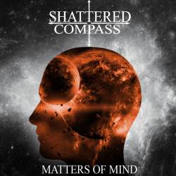 Shattered Compass : Matters Of Mind